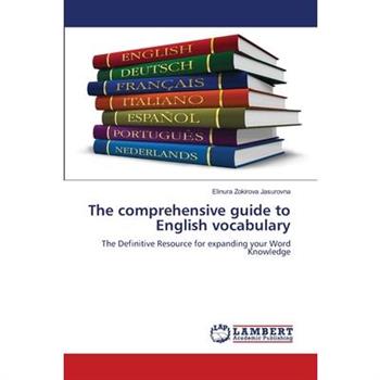 The comprehensive guide to English vocabulary