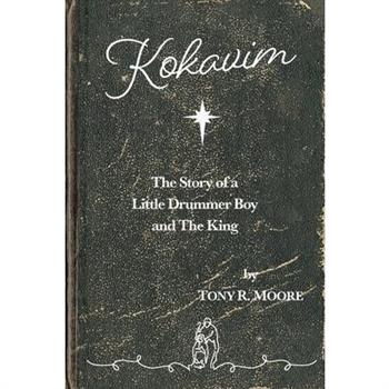 Kokavim - The Story of a Little Drummer Boy and The King