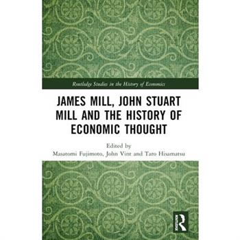 James Mill, John Stuart Mill, and the History of Economic Thought