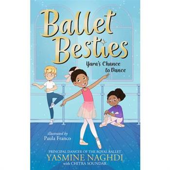 Ballet Besties: Yara's Chance to Dance