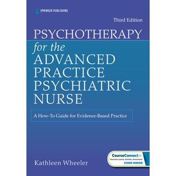 Psychotherapy for the Advanced Practice Psychiatric Nurse