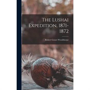 The Lushai Expedition, 1871-1872