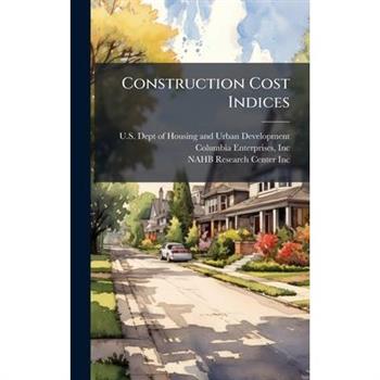 Construction Cost Indices