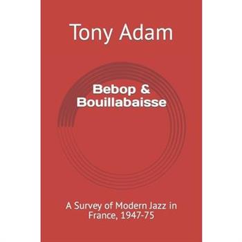 Bebop & Bouillabaisse