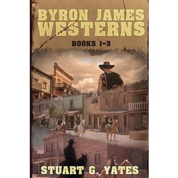 Byron James Westerns - Books 1-3