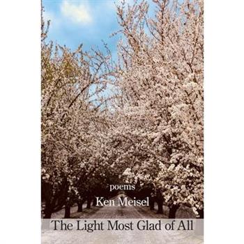 The Light Most Glad of All