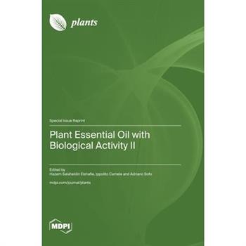 Plant Essential Oil with Biological Activity II