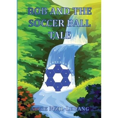 Rob and the Soccer Ball Tale