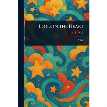 Idols in the Heart