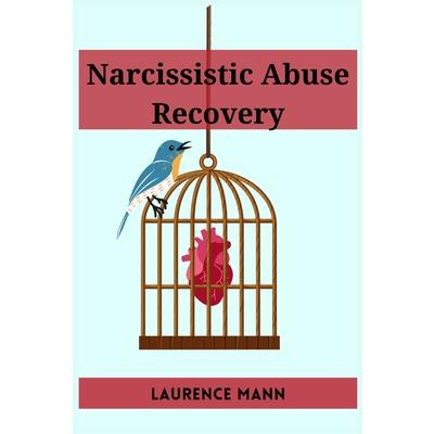 Narcissistic Abuse Recovery