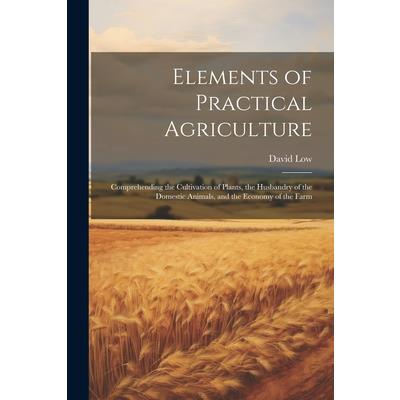 Elements of Practical Agriculture