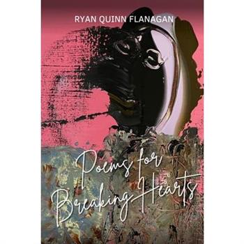 Poems for Breaking Hearts