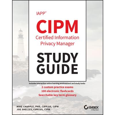 Iapp Cipm Certified Information Privacy Manager Study Guide