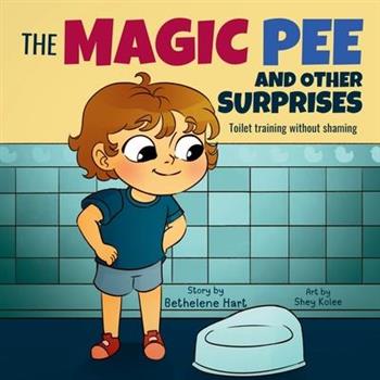 The Magic Pee and Other Surprises
