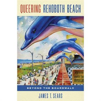 Queering Rehoboth Beach
