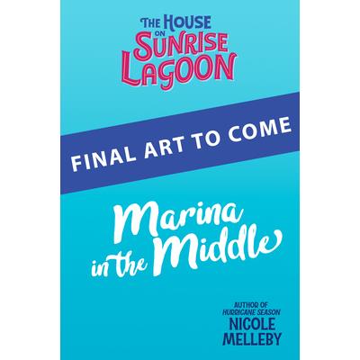 The House on Sunrise Lagoon: Marina in the Middle