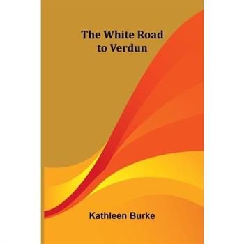The White Road to Verdun