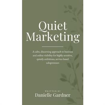 Quiet Marketing