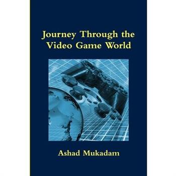 Journey Through the Video Game World