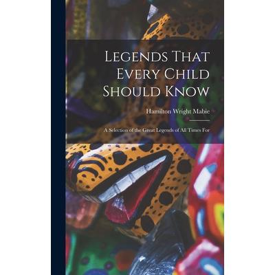 Legends That Every Child Should Know