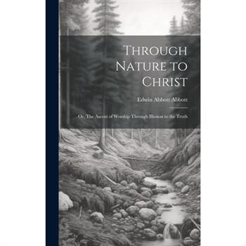 Through Nature to Christ