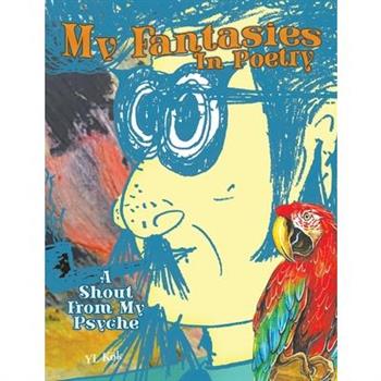 My Fantasies In Poetry