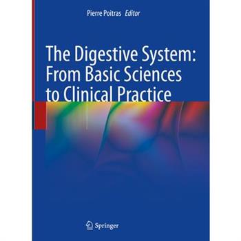 The Digestive System: From Basic Sciences to Clinical Practice