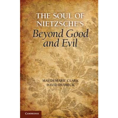 The Soul of Nietzsche's Beyond Good and Evil