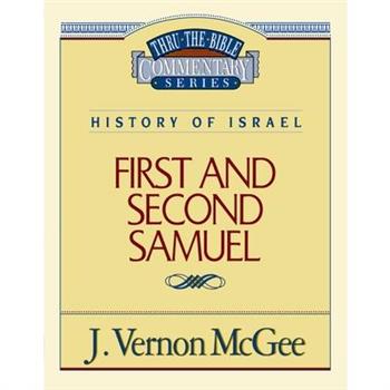 Thru the Bible Vol. 12: History of Israel (1 and 2 Samuel)