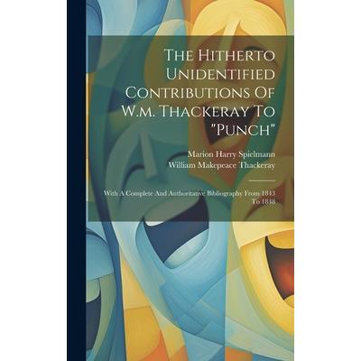 The Hitherto Unidentified Contributions Of W.m. Thackeray To "punch"