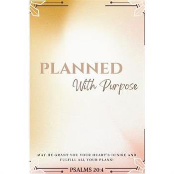 Planned With Purpose