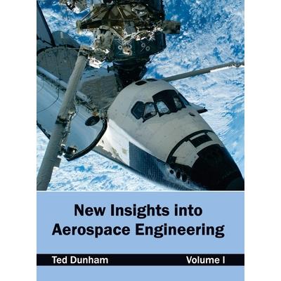 New Insights Into Aerospace Engineering: Volume I