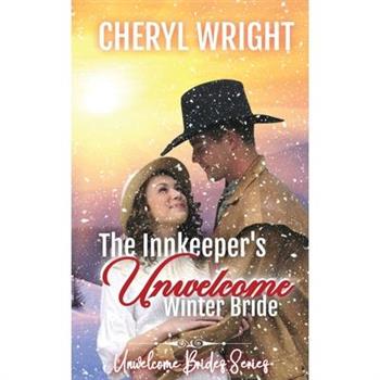 The Innkeeper’s Unwelcome Winter Bride