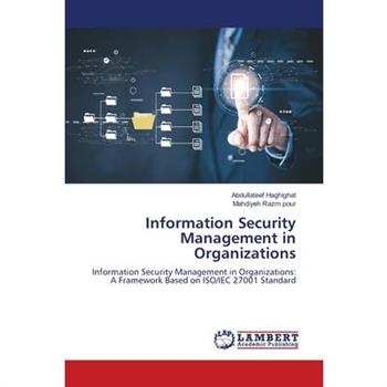 Information Security Management in Organizations