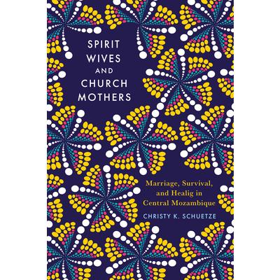 Spirit Wives and Church Mothers