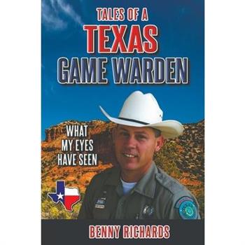 Tales of a Texas Game Warden