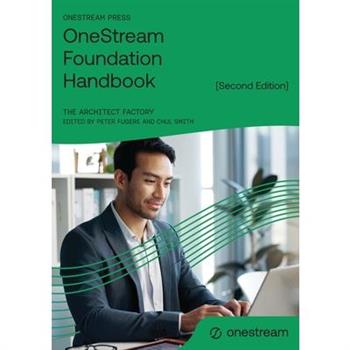 OneStream Foundation Handbook [Second Edition]
