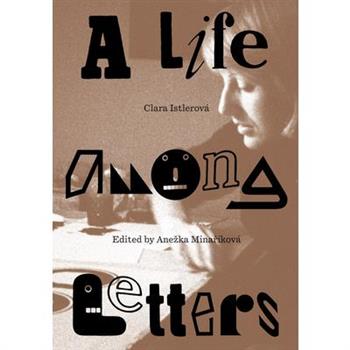 Clara Istlerov獺 a Life Among Letters