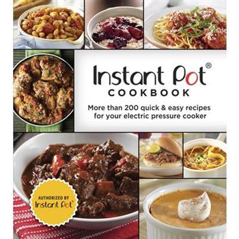 Instant Pot Cookbook: More Than 200 Quick & Easy Recipes for Your Electric Pressure Cooker (3-Ring Binder)