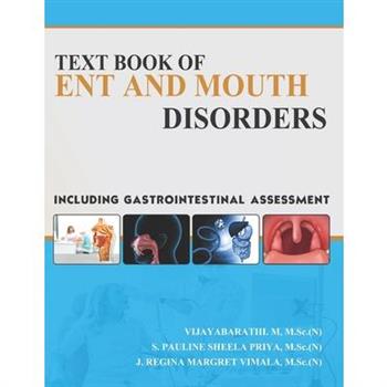 Text Book of Ent and Mouth Disorders, Including Gastrointestinal Assessment