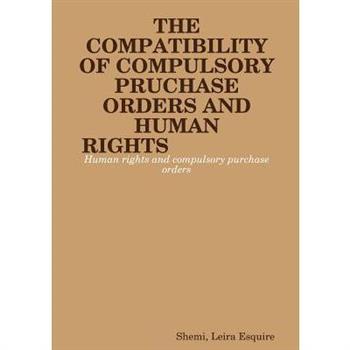 The Compatibility of Compulsory Purchase Orders and Human Rights
