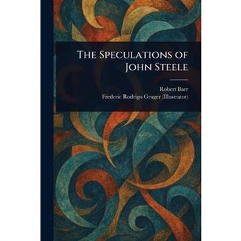 The Speculations of John Steele