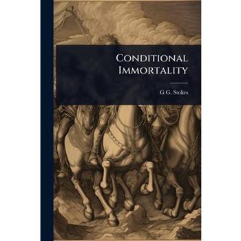 Conditional Immortality