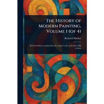 The History of Modern Painting, Volume 1 (of 4)
