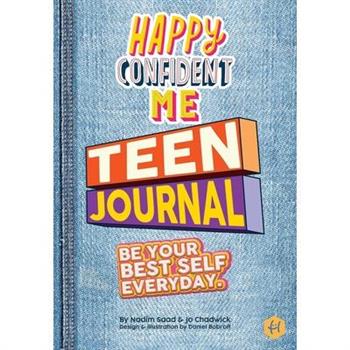 Happy Confident Me Teen Journal