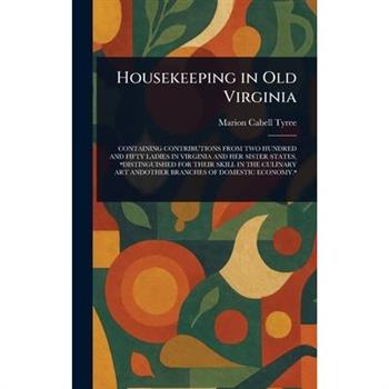 Housekeeping in Old Virginia