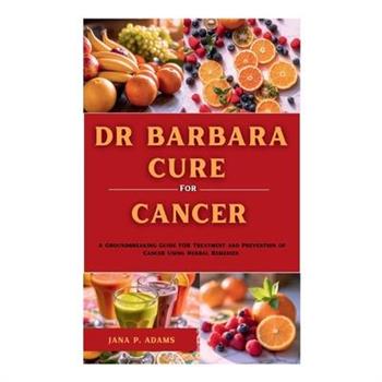 Dr Barbara Cure for Cancer