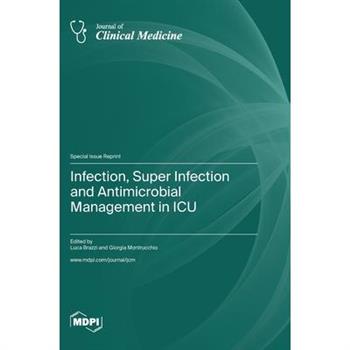 Infection, Super Infection and Antimicrobial Management in ICU