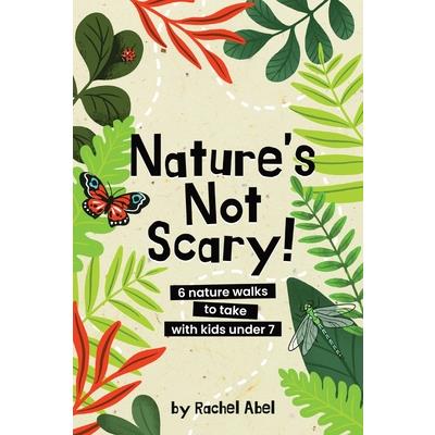 Nature's not scary