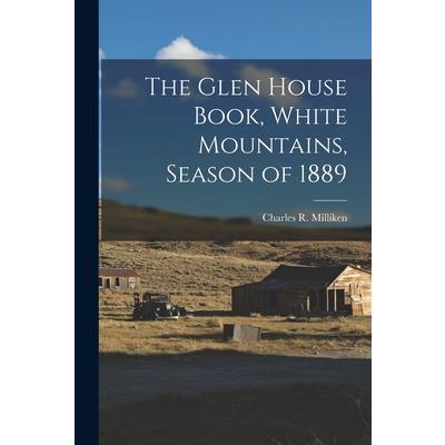 The Glen House Book, White Mountains, Season of 1889